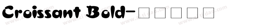 Croissant Bold字体转换